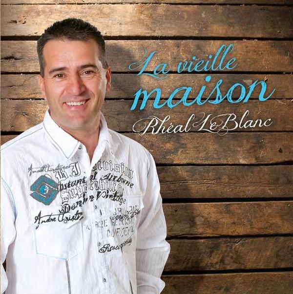 Rhéal LeBlanc - La vieille maison