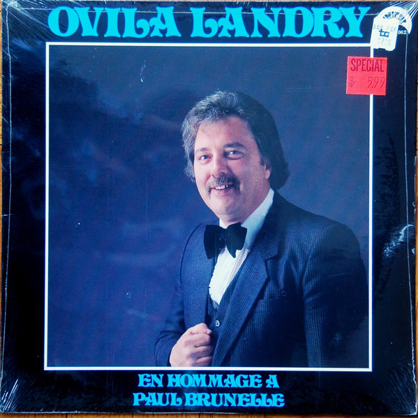 Ovila Landry - En hommage à Paul Brunelle