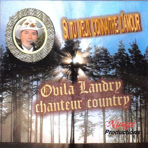 Ovila Landry - Si tu veux connaître l'amour