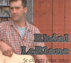 Rhéal LeBlanc - Je chante pour vous