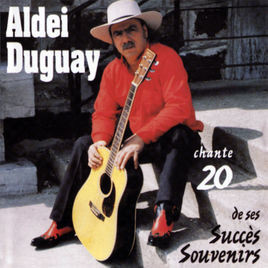 Aldéi Duguay - Chante 20 de ses succès souvenirs