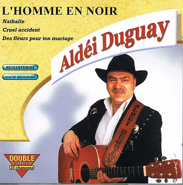 Aldéi Duguay - L'homme en noir - Compilation