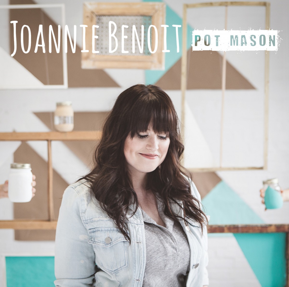 Joannie Benoît - Pot Mason