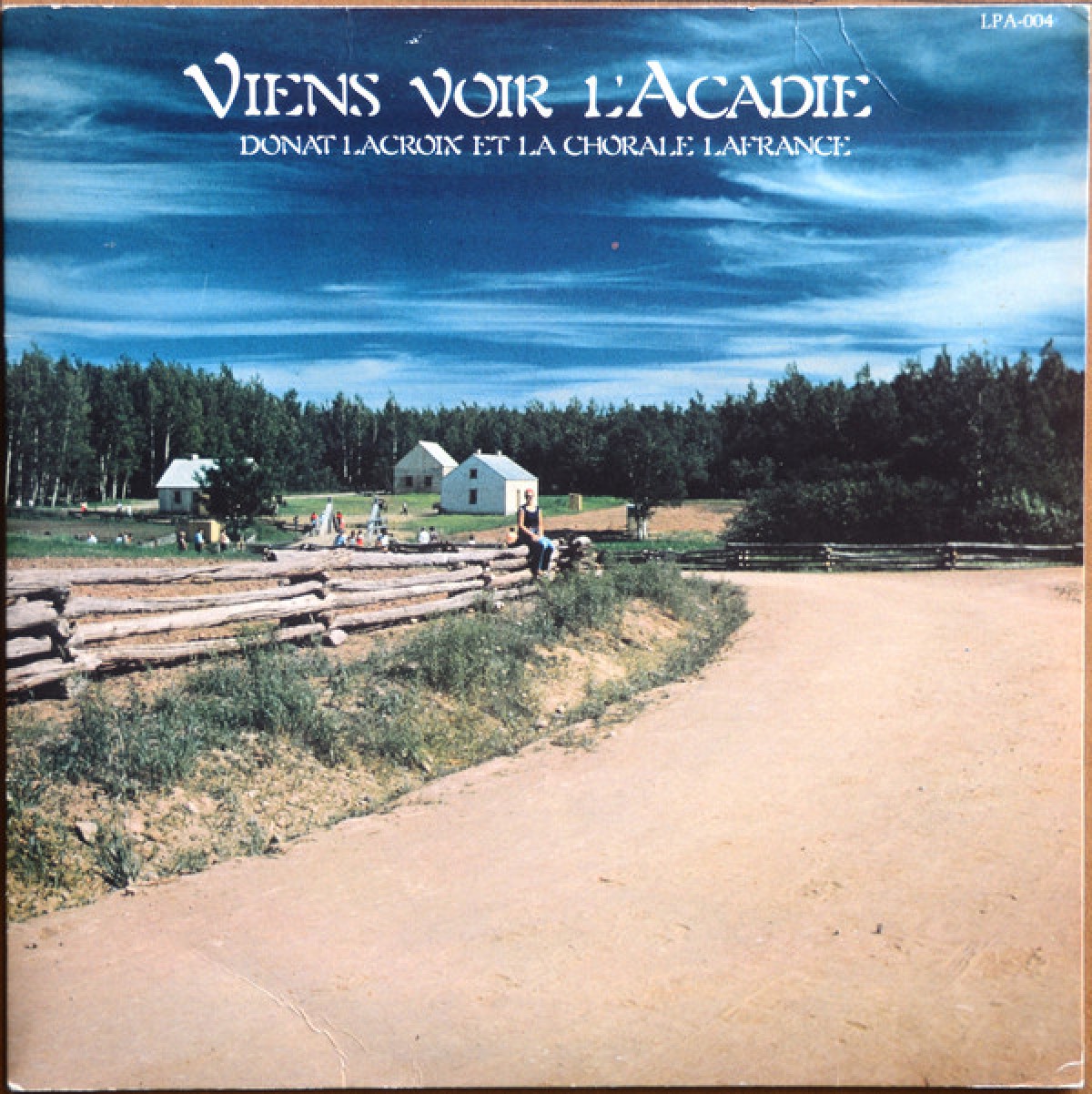 Donat Lacroix et la Chorale Lafrance - Viens voir l'Acadie