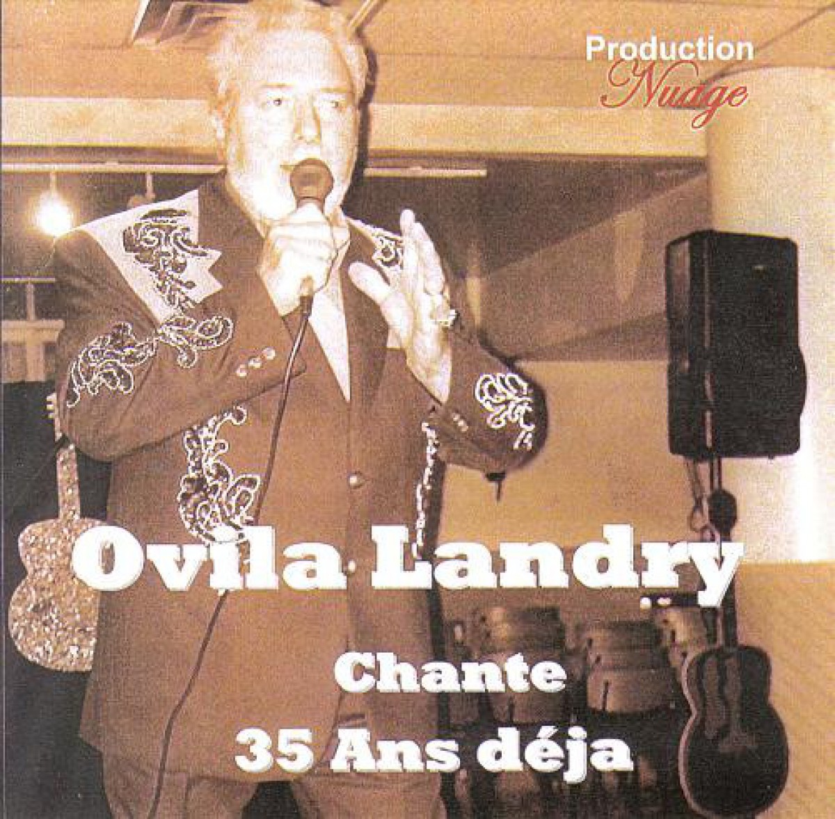 Ovila Landry - Chante 35 ans déjà