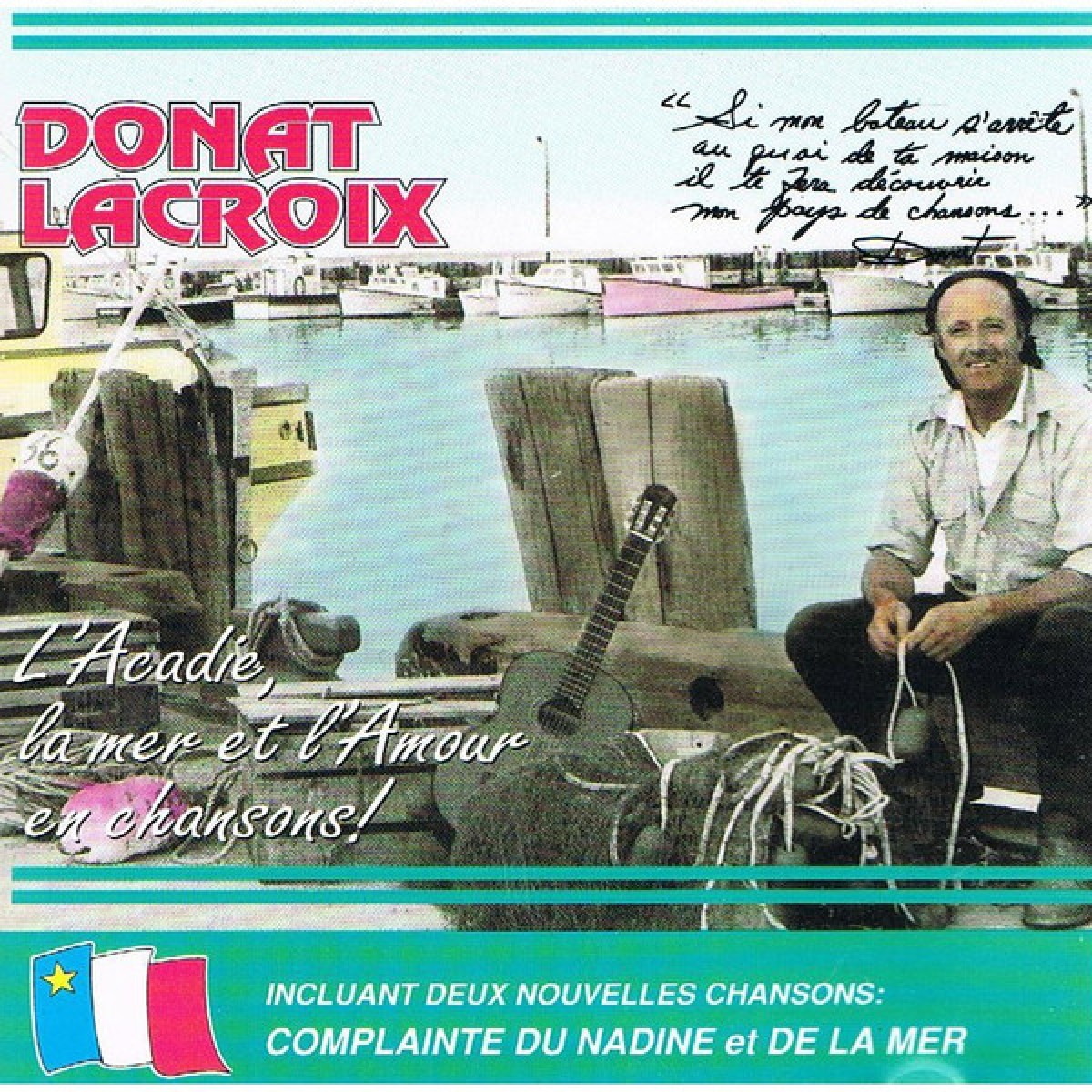 Donat Lacroix - L'Acadie, la mer et l'amour en chansons!