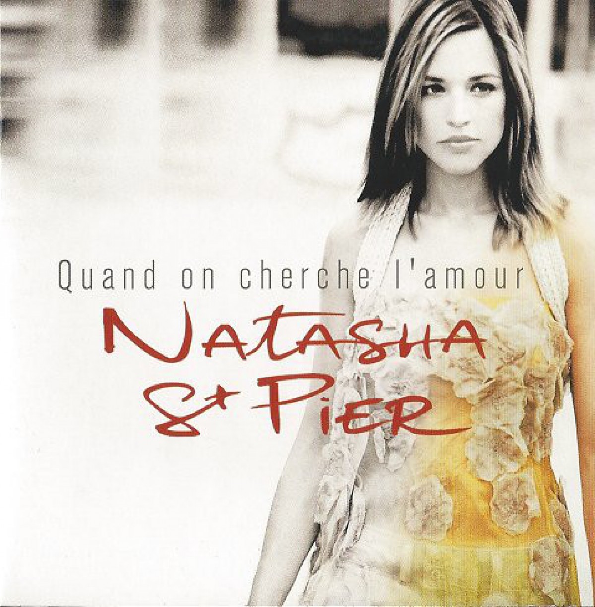 Natasha St-Pier - Quand on cherche l'amour