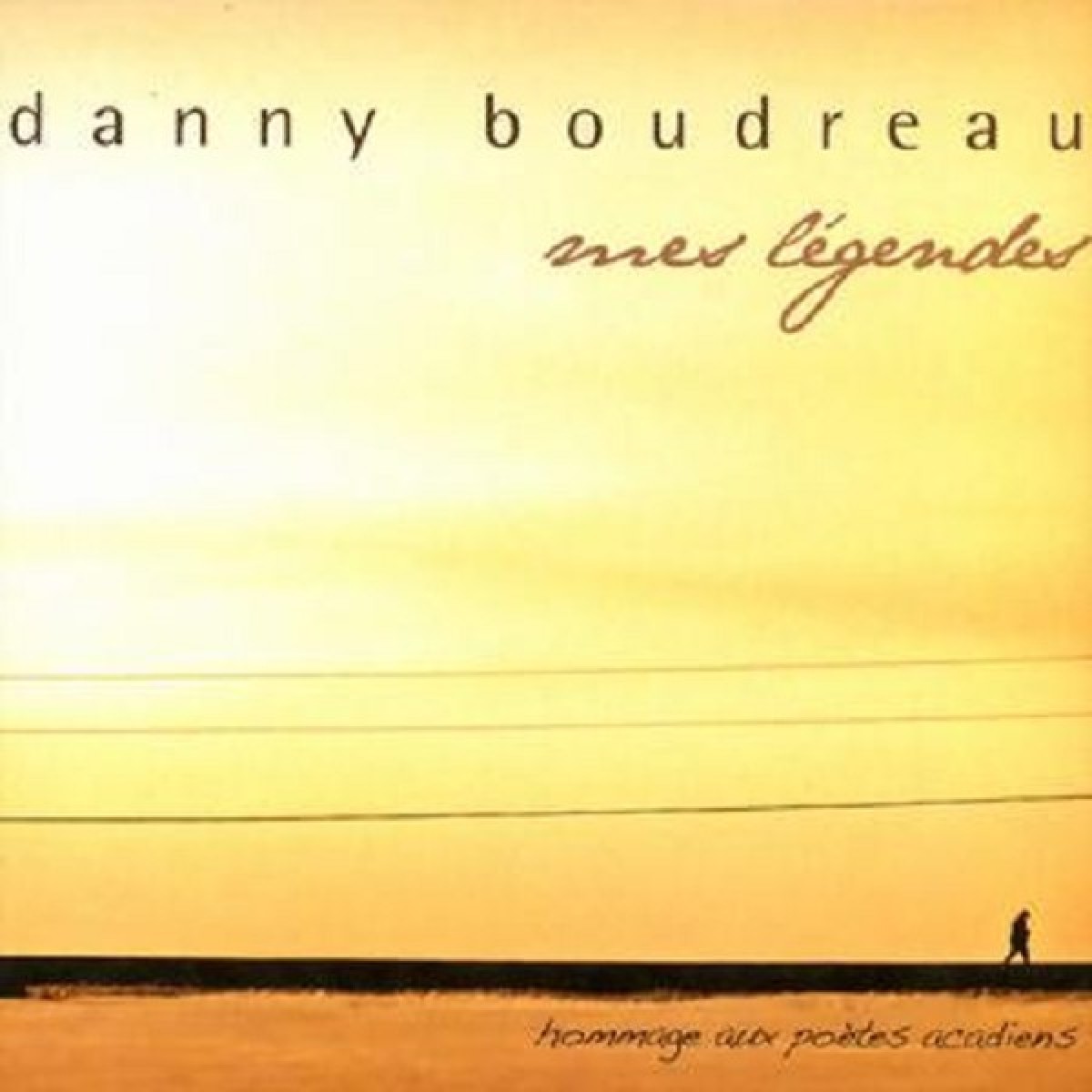 Danny Boudreau - Mes légendes