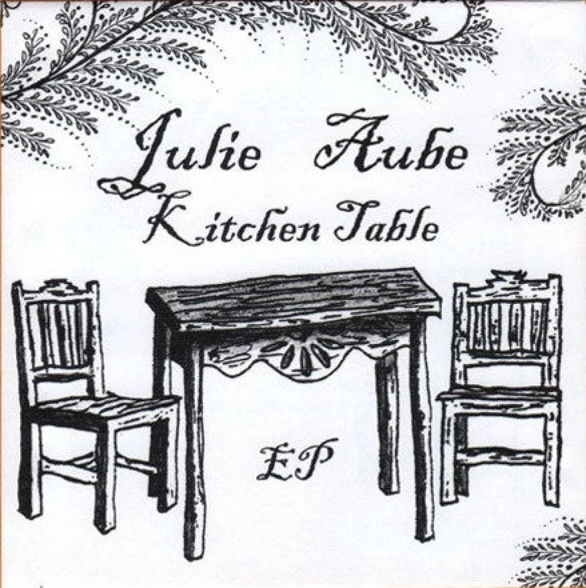 Julie Aubé - The Kitchen Table 