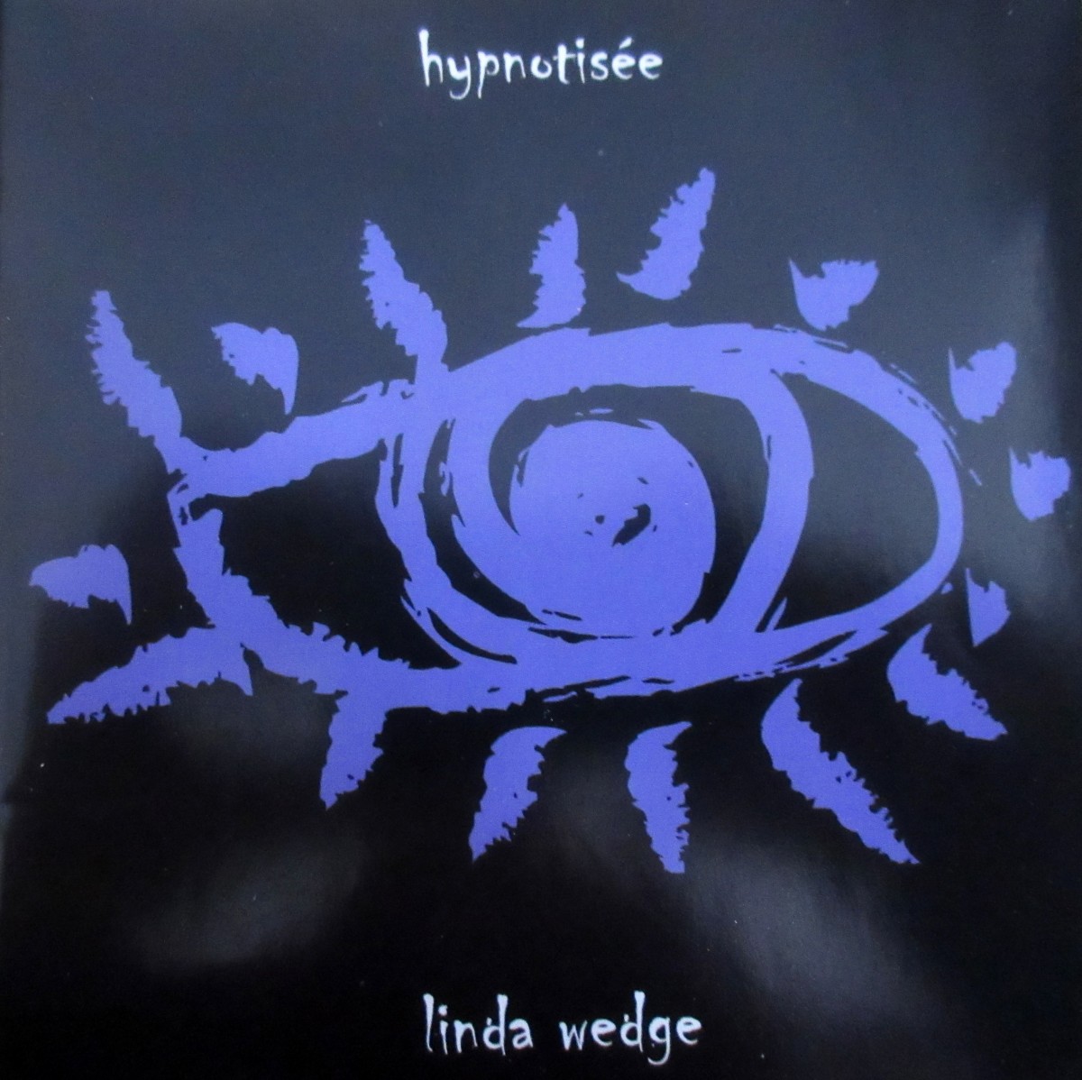Linda Wedge - Hypnotisée