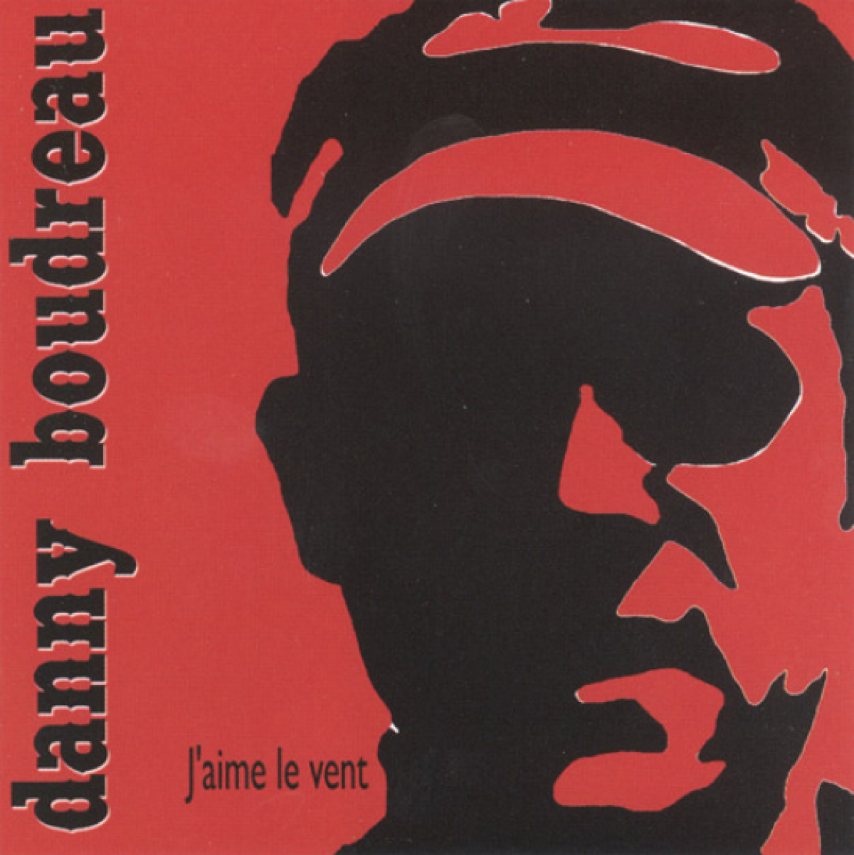 Danny Boudreau - J'aime le vent
