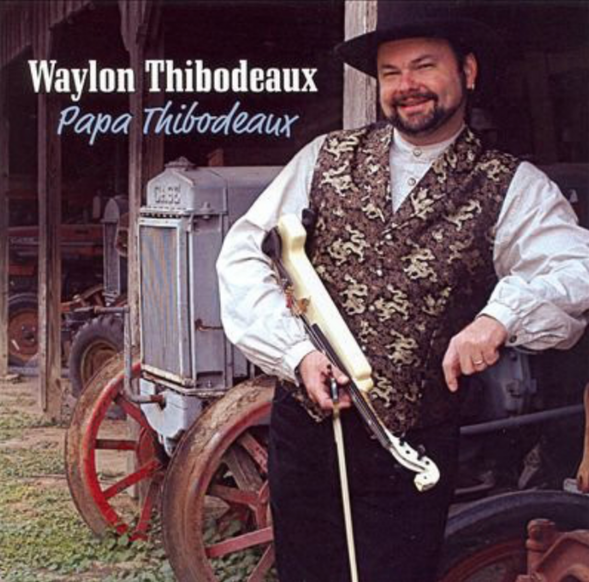 Waylon Thibodeaux - Papa Thibodeaux