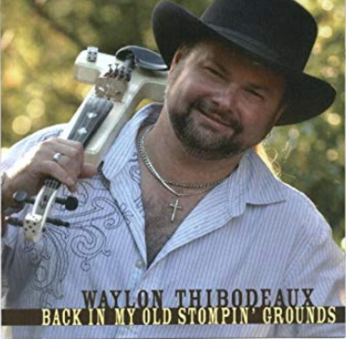 Waylon Thibodeaux - Back In My Old Stompin' Grounds