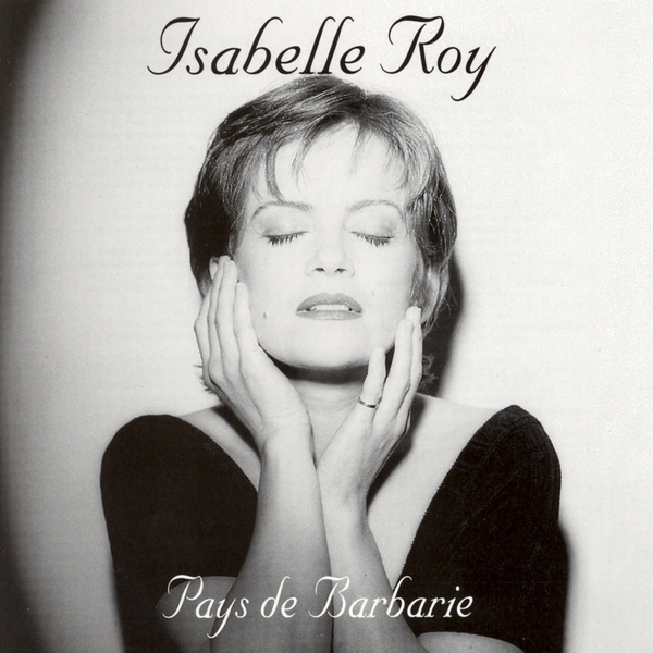 Isabelle Roy - Pays de barbarie