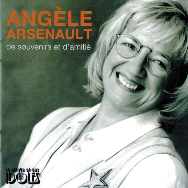 Angèle Arsenault- De Souvenirs et D'Amitié