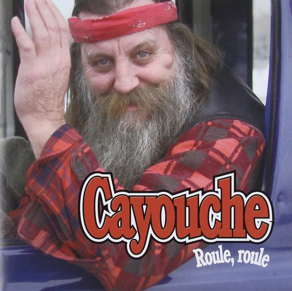 Cayouche - Roule, roule
