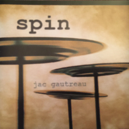 Jac Gautreau - Spin