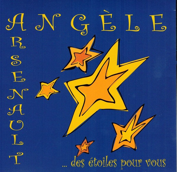 Angèle Arsenault - Des Étoiles Pour Vous