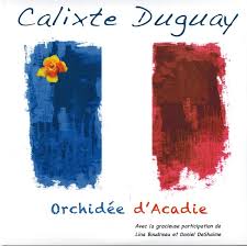 Calixte Duguay - Orchidée d'Acadie