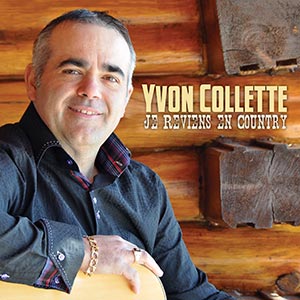 Yvon Colette - Je reviens en country