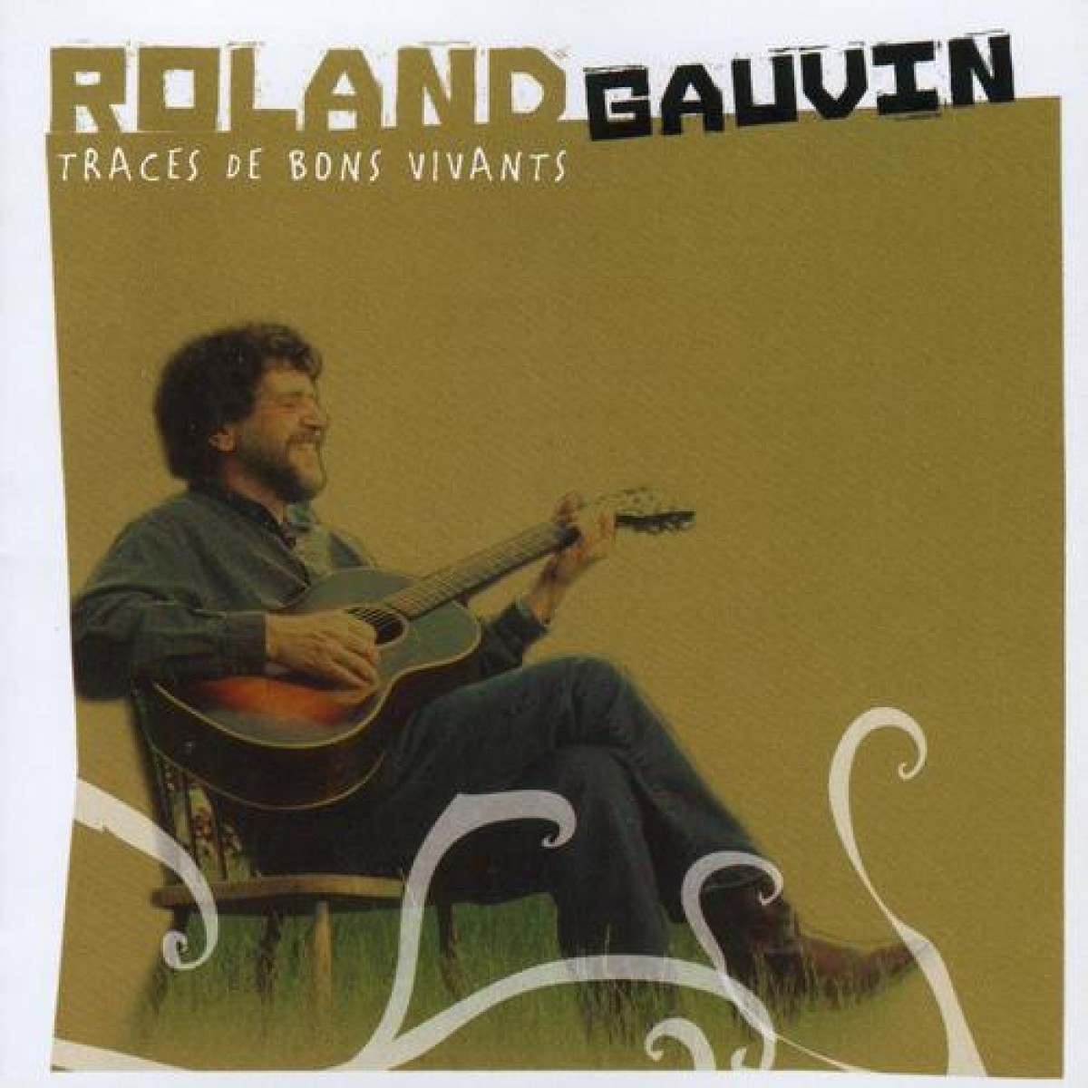 Roland Gauvin - Traces de bons vivants