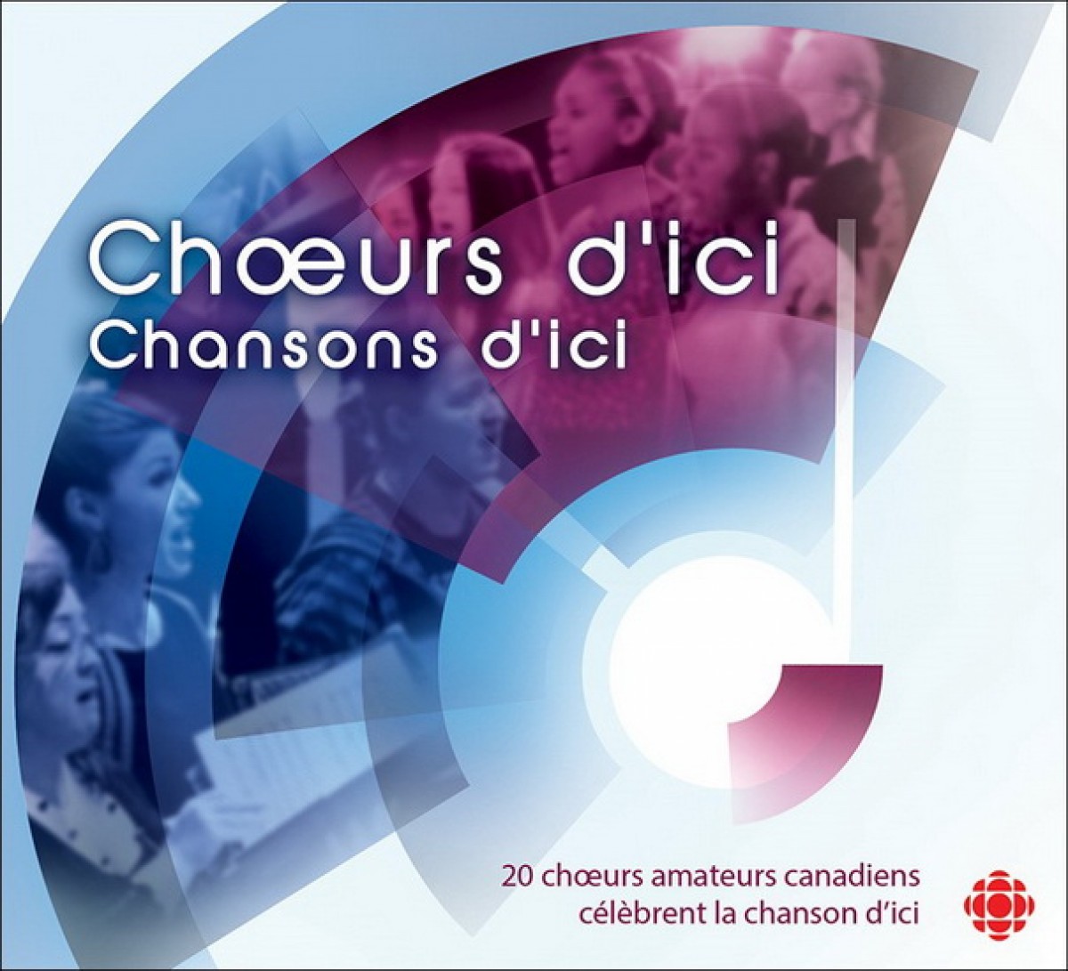 20 chorales du pays - Choeurs d'ici, chansons d'ici