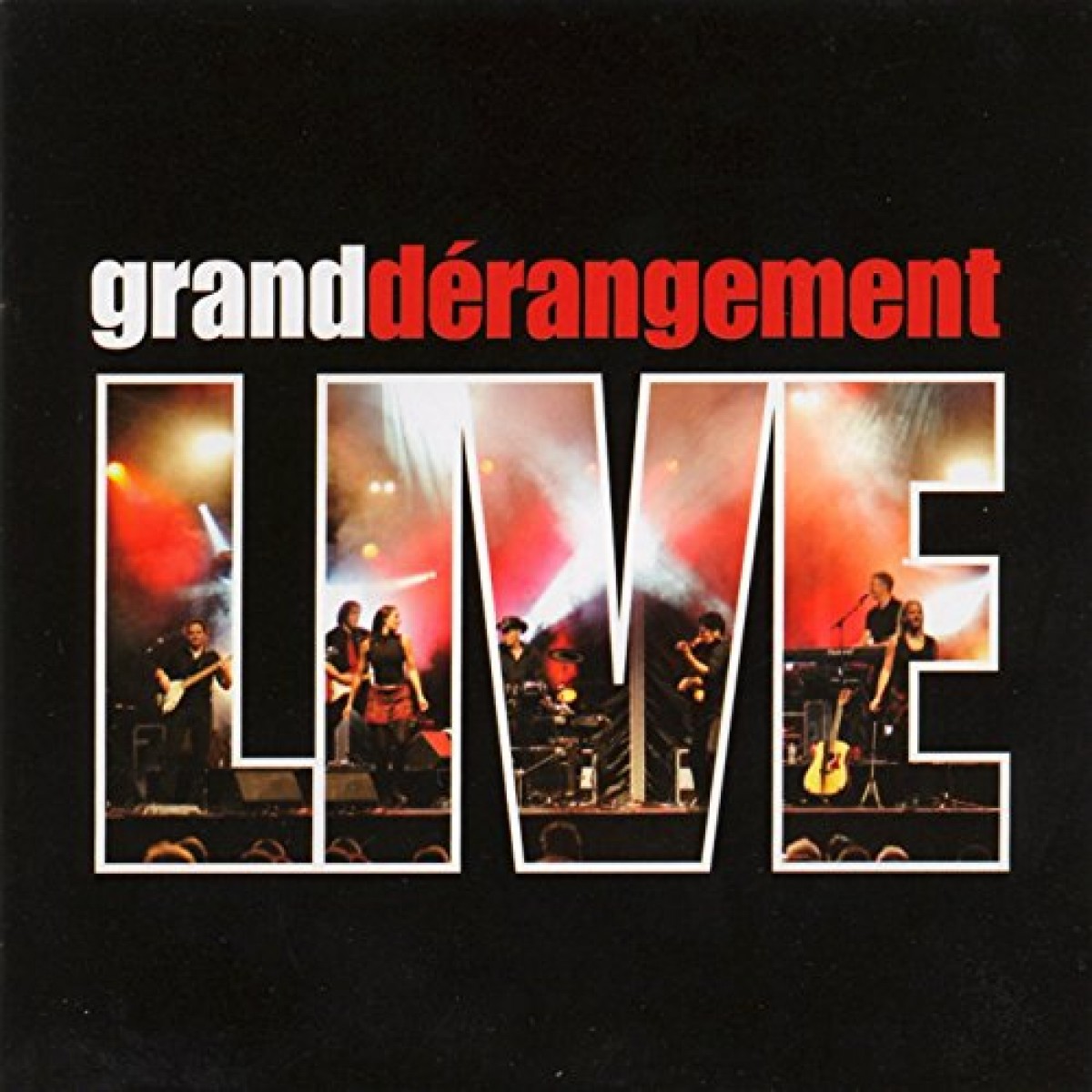 Grand Dérangement - Live!