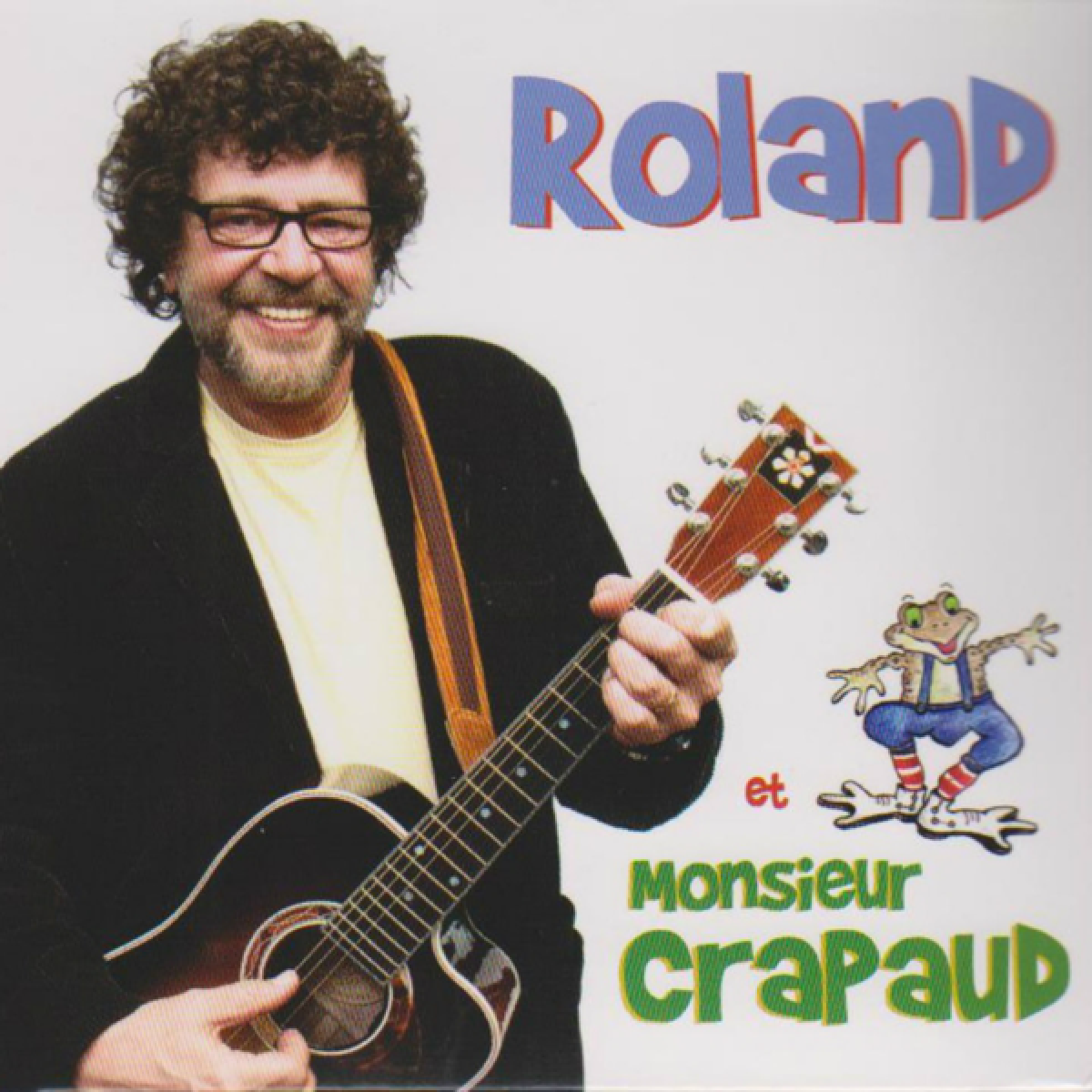 Roland Gauvin - Roland et Monsieur Crapaud