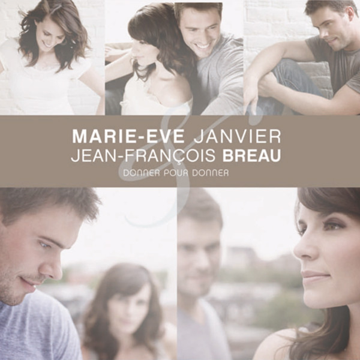 Marie-Ève Janvier & Jean-François Breau - Donner pour donner