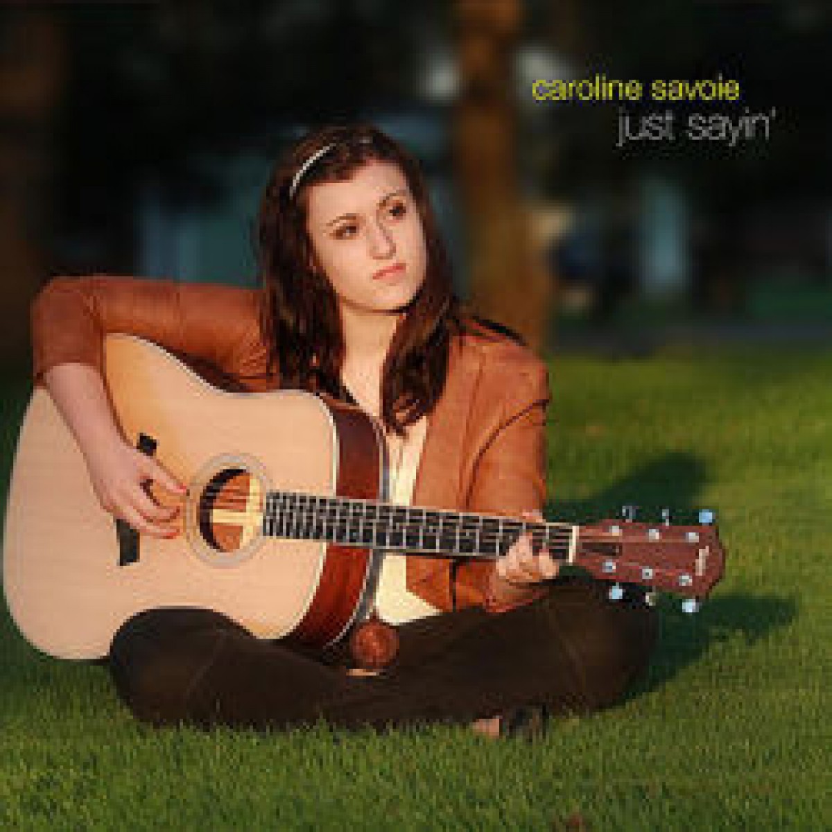 Caroline Savoie - Just Sayin'