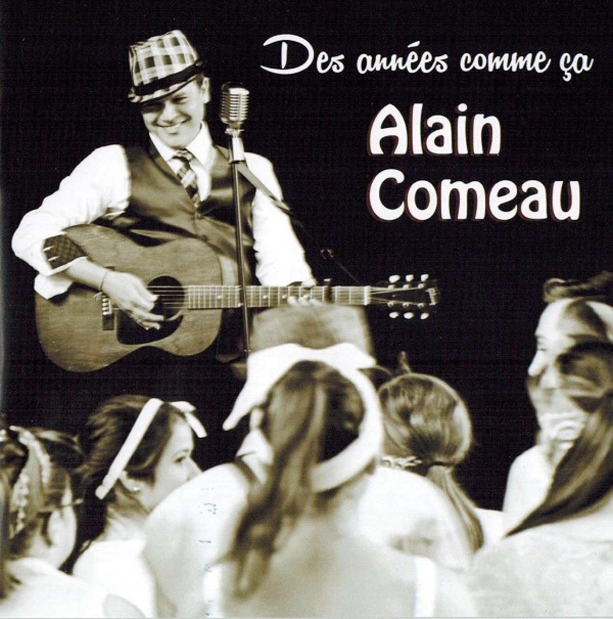 Alain Comeau - Des années comme ça