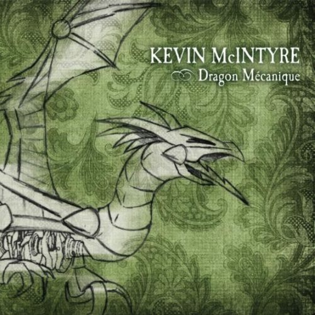 Kevin McIntyre - Dragon mécanique