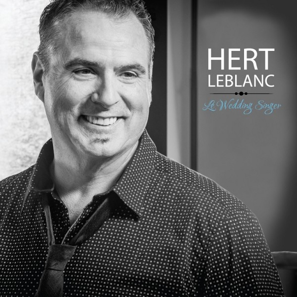 Hert LeBlanc - Le Wedding Singer
