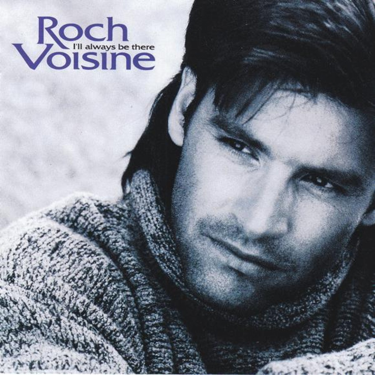 Roch Voisine - I'll Always Be There