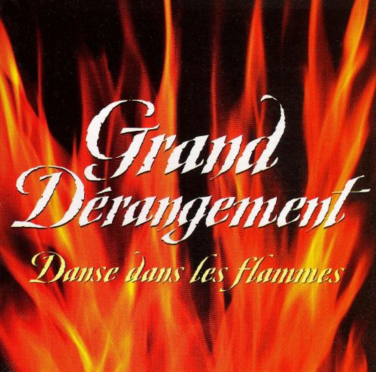 Grand Dérangement - Danse dans les flammes