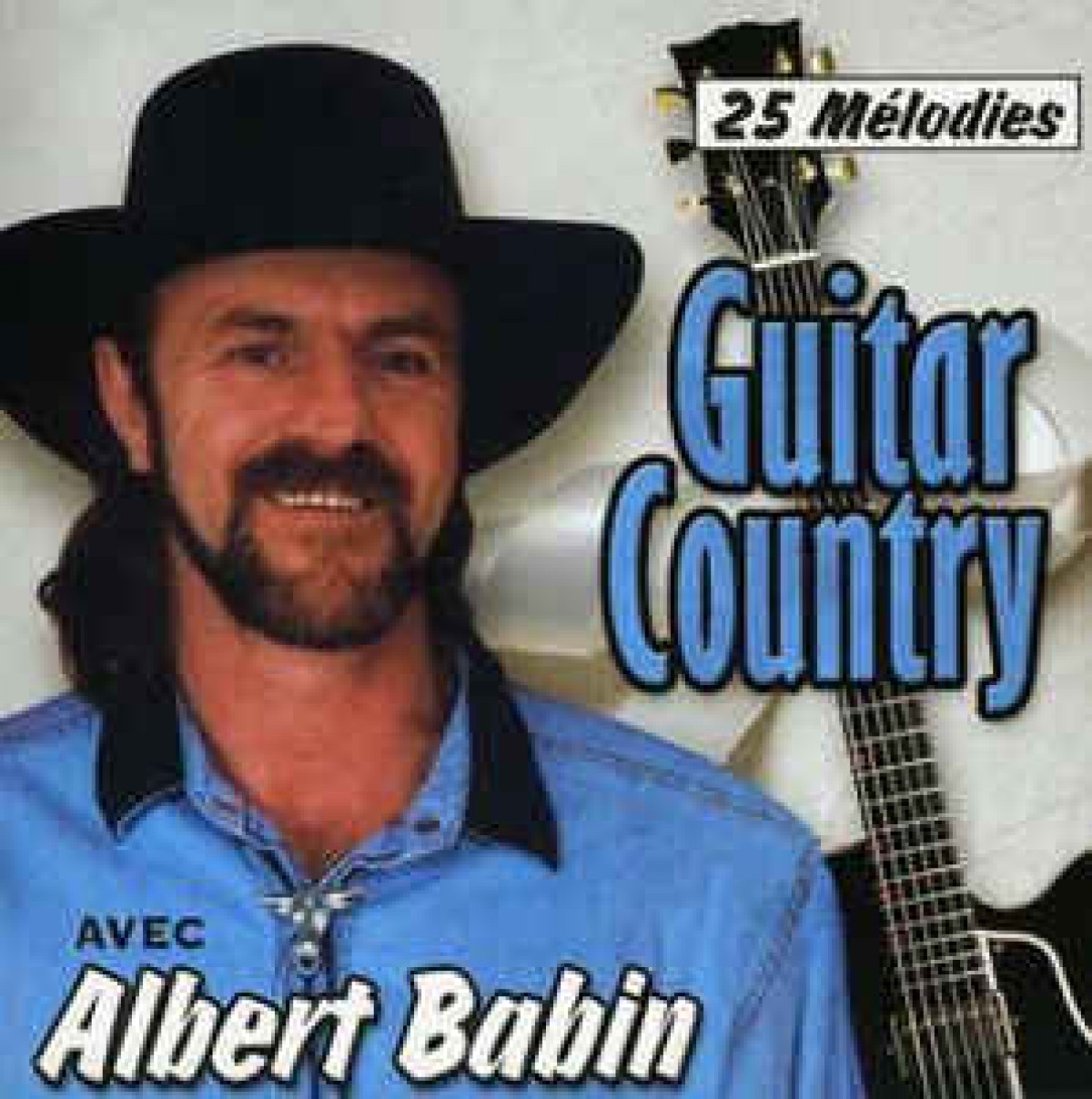 Albert Babin - Guitar Country : 25 Mélodies