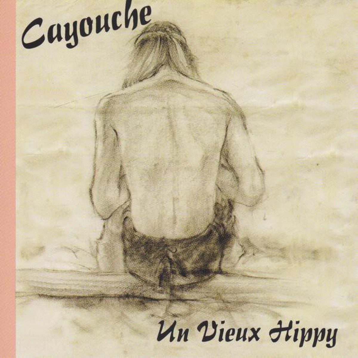 Cayouche - Un vieux hippy