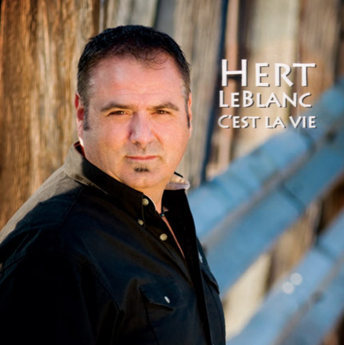 Hert LeBlanc - C'est la vie