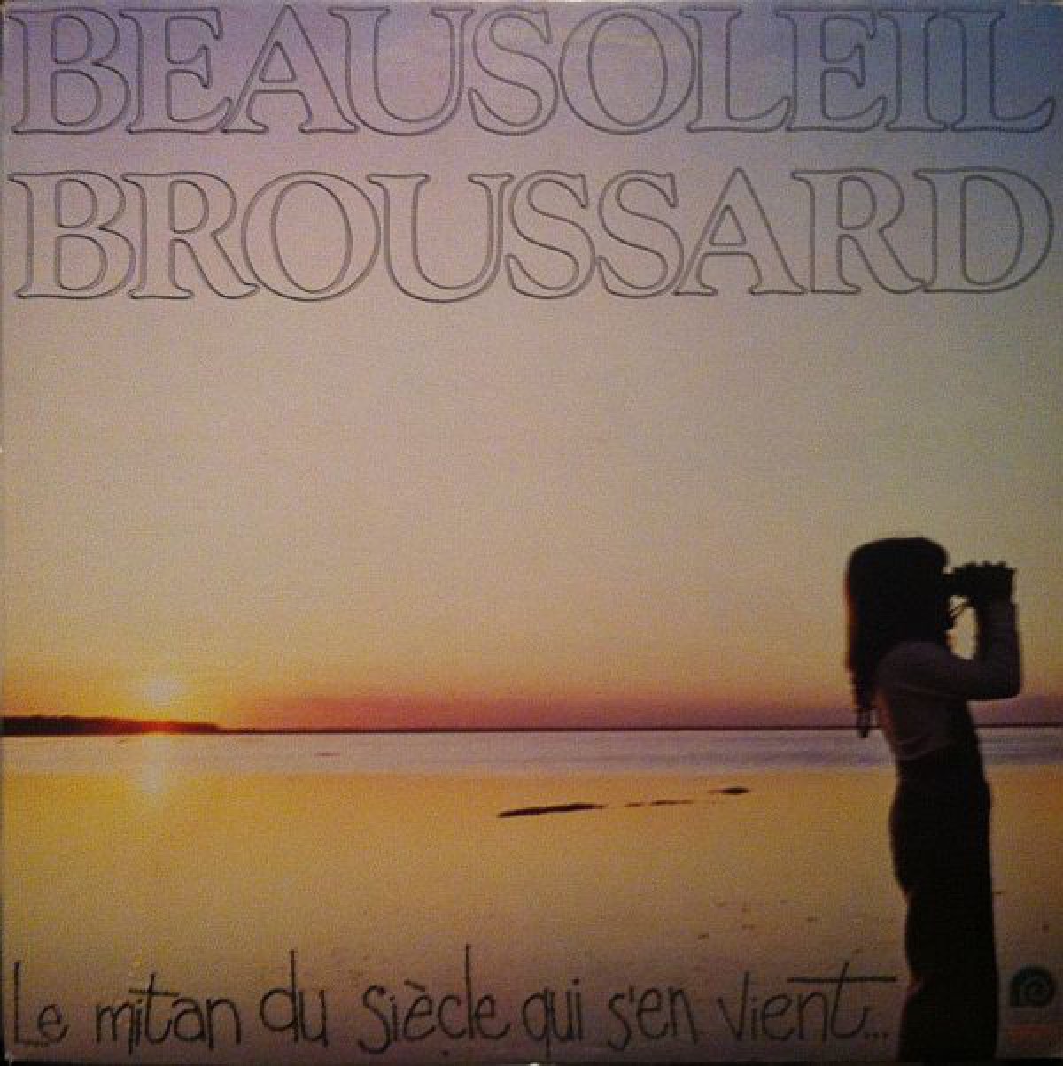 Beausoleil Broussard - Le mitan du siècle qui s'en vient