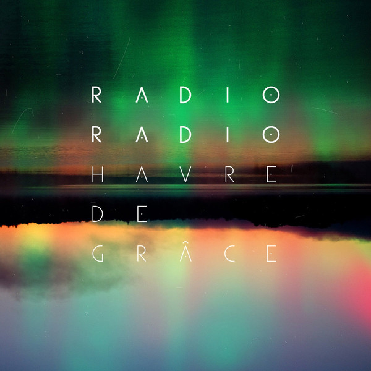 Radio Radio - Havre de Grâce