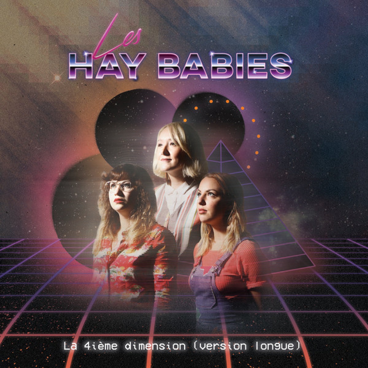 Les Hay Babies - La 4ième dimension