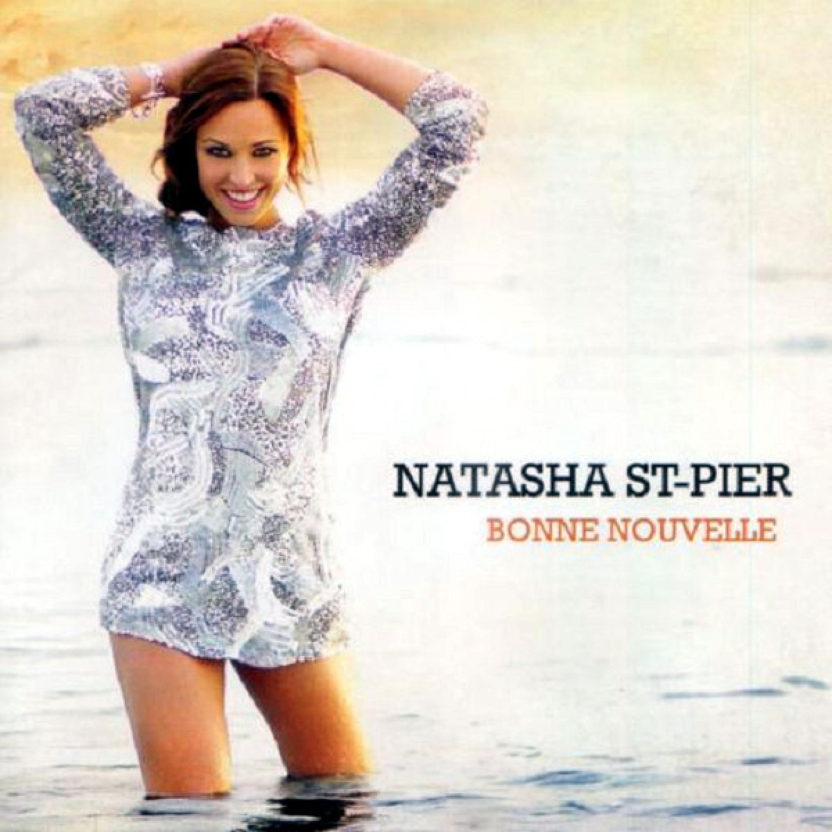 Natasha St-Pier - Bonne nouvelle
