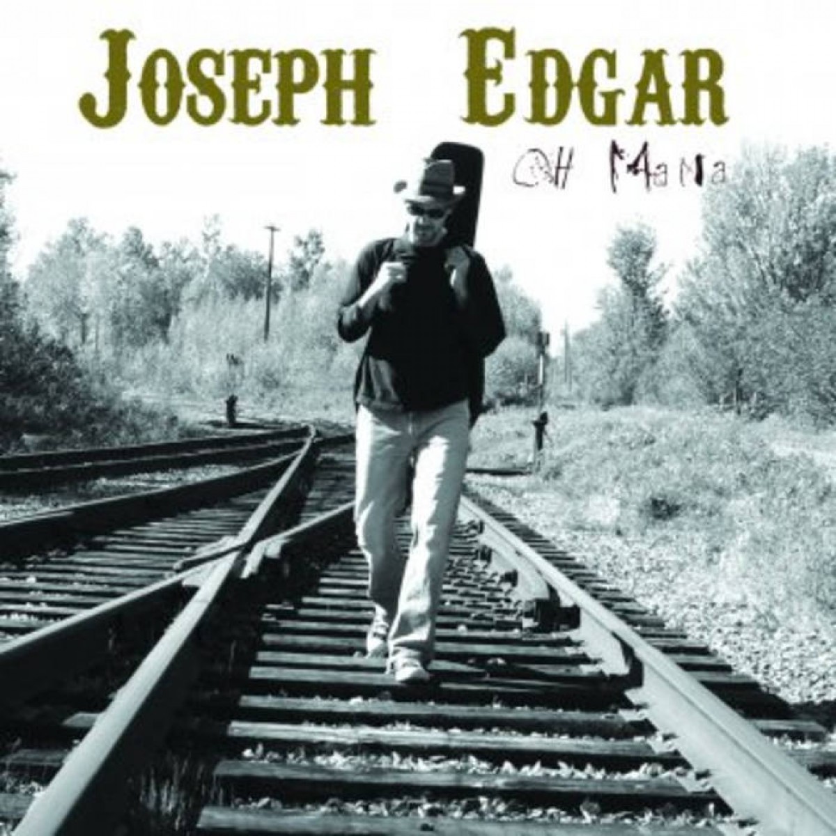 Joseph Edgar - Oh Ma Ma