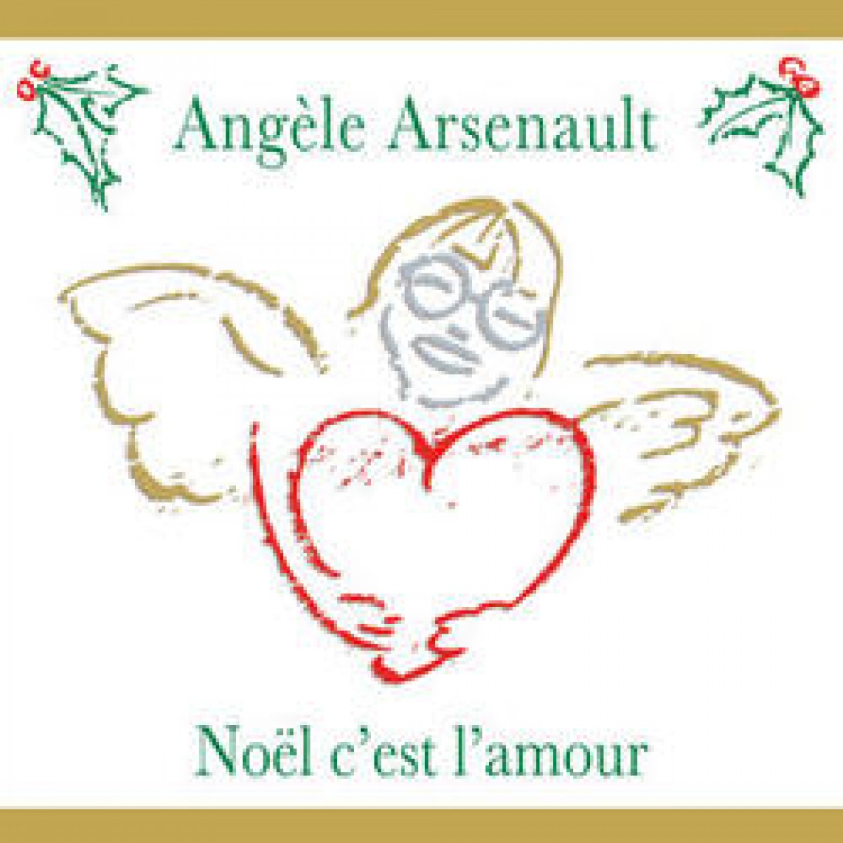Angèle Arsenault - Noël C'est L'amour