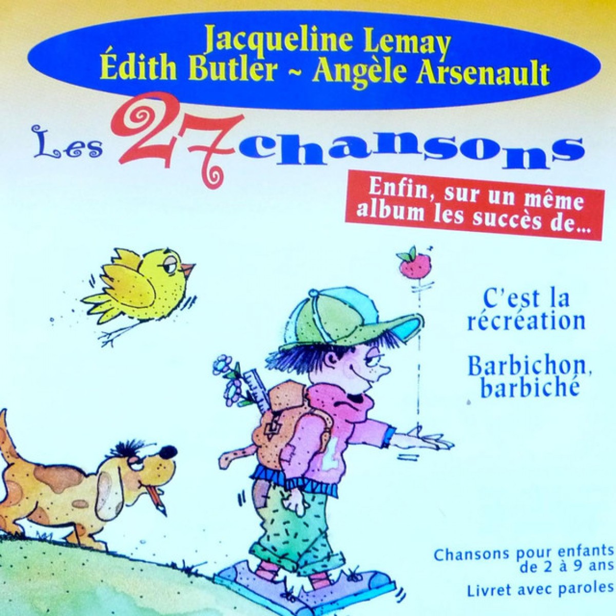 Jacqueline Lemay, Angèle Arsenault et Édith Butler - C'est la récréation/Barbichon, barbiché