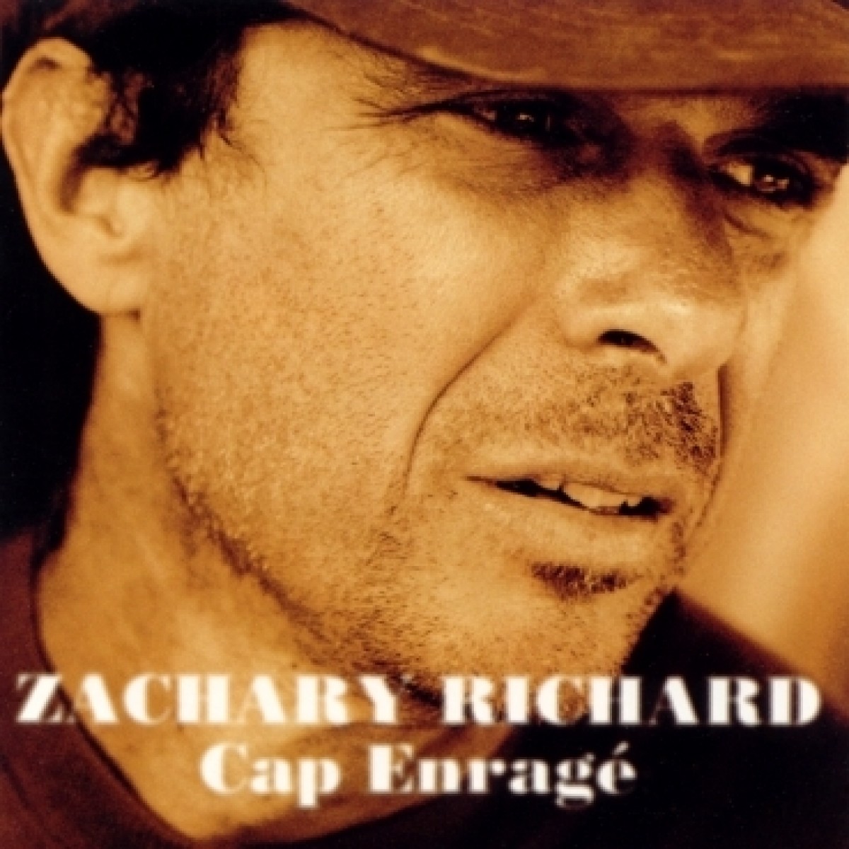 Zachary Richard - Cap enragé
