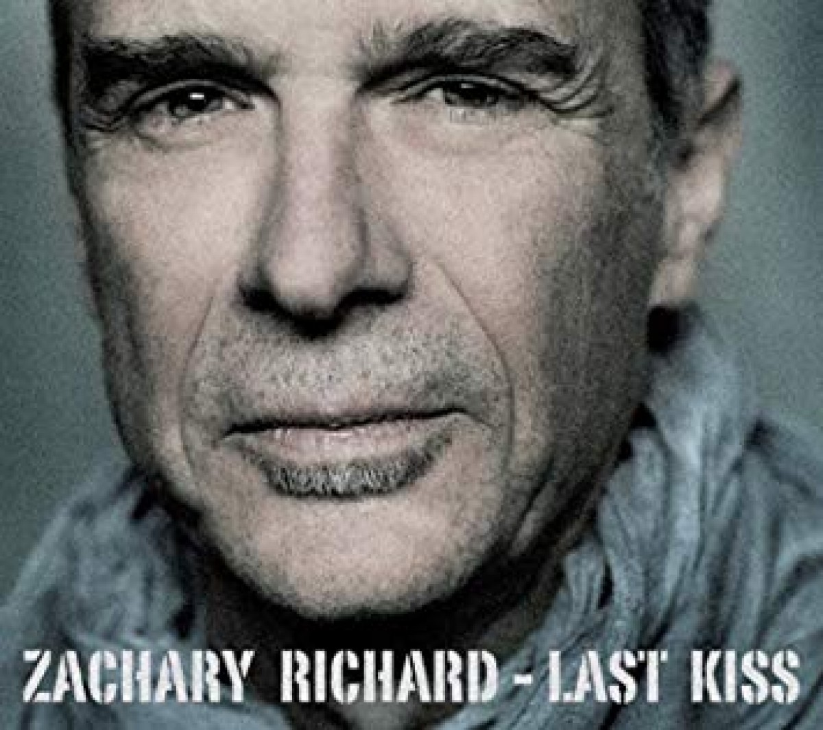 Zachary Richard - Last Kiss
