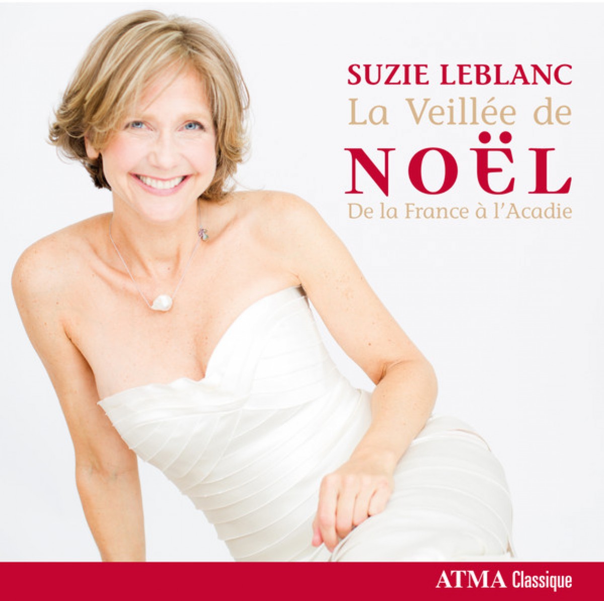Suzie LeBlanc - La Veillée de Noël de la France à l'Acadie