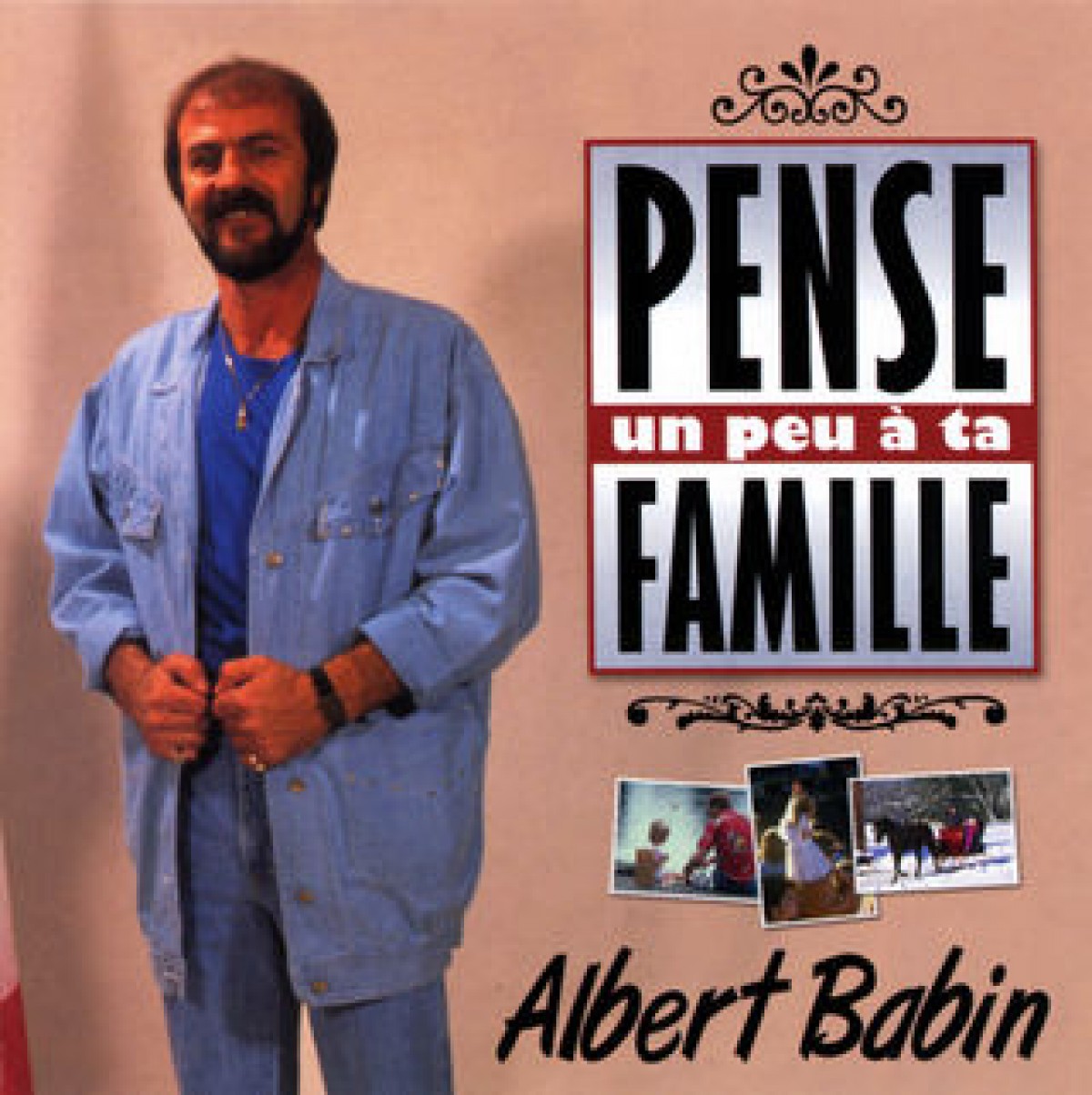 Albert Babin - Pense un peu à ta famille