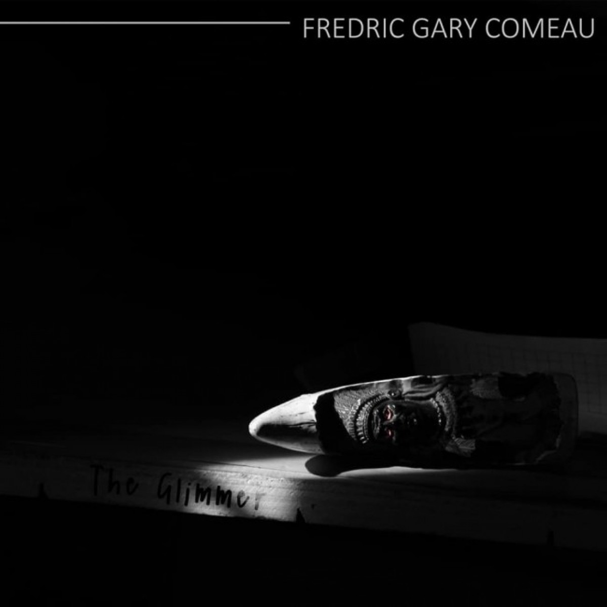 Fredric Gary Comeau - The Glimmer